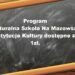 Program „Kulturalna Szkoła Na Mazowszu” - instytucje kultury dostępne za 1zł.