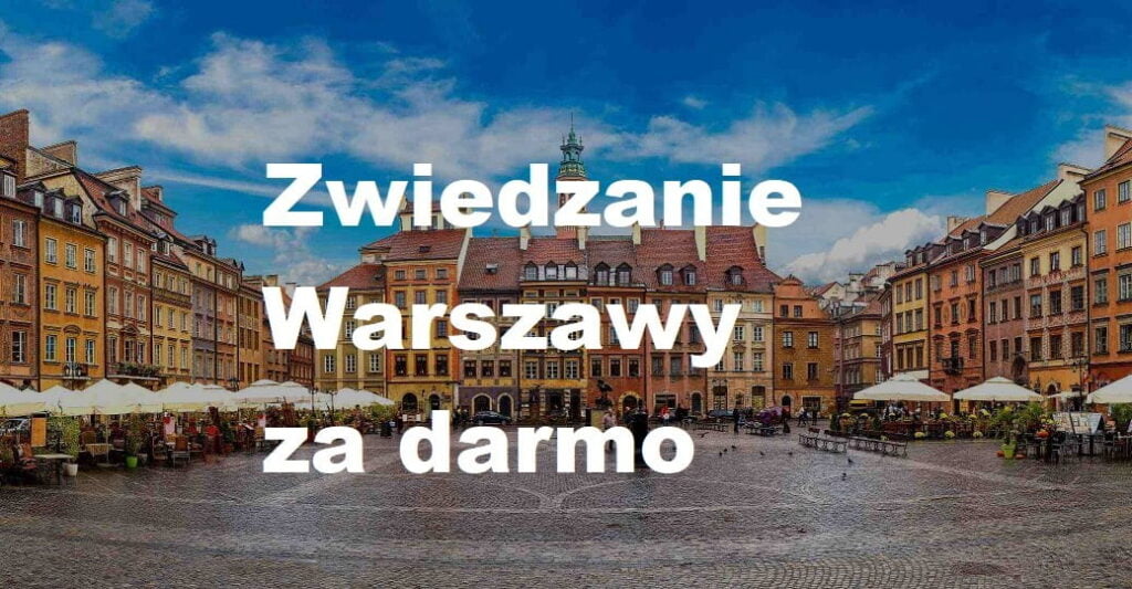 Zwiedzamy Warszawę za darmo - baner reklamowy - rynek starego miasta